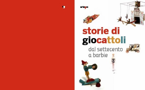 Storie di Giocattoli dal settecento a Barbie